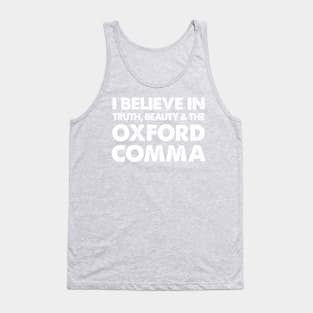 I Believe In .... The Oxford Comma Tank Top